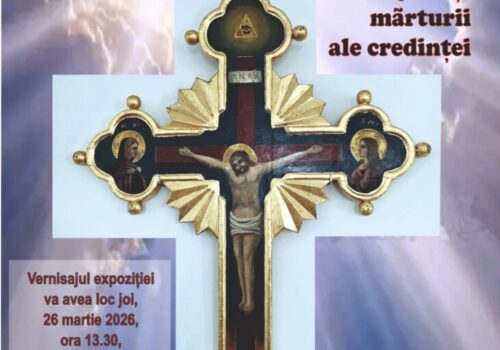 Expoziția „Cruce și lumină. Chipuri și mărturii ale credinței” la Muzeul de Etnografie și Artă Populară